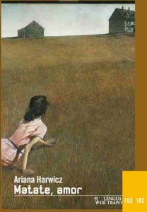 Matate amor porta libro Ariana Harwicz